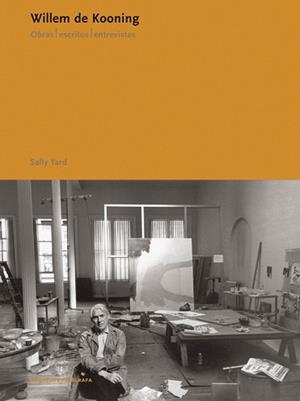 WILLEM DE KOONING | 9788434311374 | YARD, SALLY | Llibreria L'Illa - Llibreria Online de Mollet - Comprar llibres online