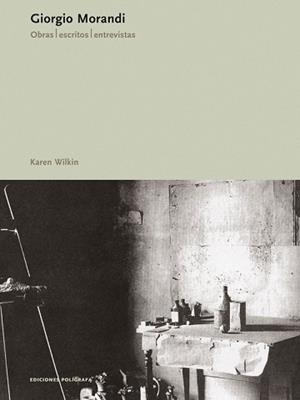 GIORGIO MORANDI | 9788434311398 | WILKIN, KAREN | Llibreria L'Illa - Llibreria Online de Mollet - Comprar llibres online