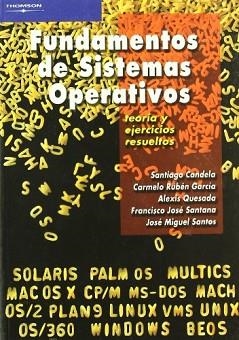 FUNDAMENTOS DE SISTEMAS OPERATIVOS. TEORÍA Y EJERCICIOS RESU | 9788497325479 | ALEXIS QUESADA ARENCIBIA ,SANT