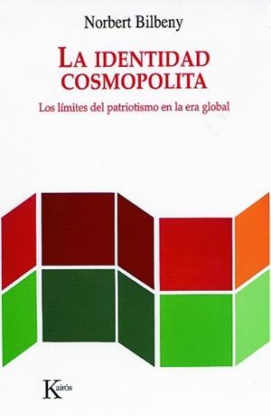 IDENTIDAD COSMOPOLITA, LA | 9788472456563 | BILBENY, NORBERT | Llibreria L'Illa - Llibreria Online de Mollet - Comprar llibres online
