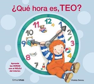 QUE HORA ES TEO? | 9788408072300 | Llibreria L'Illa - Llibreria Online de Mollet - Comprar llibres online