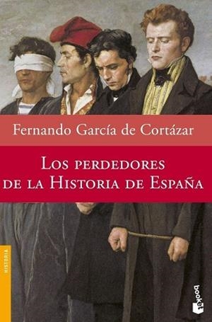 PERDEDORES DE LA HISTORIA DE ESPAÑA, LOS | 9788408073895 | GARCIA CORTAZAR, FERNANDO | Llibreria L'Illa - Llibreria Online de Mollet - Comprar llibres online