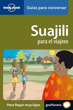 SWAJILI PARA EL VIAJERO 1 | 9788408069706 | Llibreria L'Illa - Llibreria Online de Mollet - Comprar llibres online