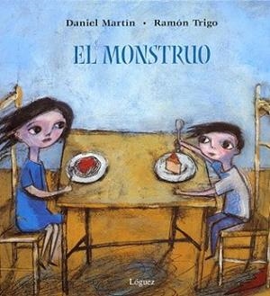 MONSTRUO, EL (ALBUM IL.TD) | 9788496646230 | MARTIN, DANIEL / TRIGO, RAMON | Llibreria L'Illa - Llibreria Online de Mollet - Comprar llibres online