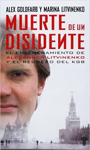 MUERTE DE UN DISIDENTE | 9788430606474 | GOLDFARB, ALEX / MARINA LITVINENKO | Llibreria L'Illa - Llibreria Online de Mollet - Comprar llibres online