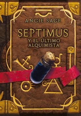 SEPTIMUS Y EL ULTIMO ALQUIMISTA | 9788484413837 | SAGE, ANGIE | Llibreria L'Illa - Llibreria Online de Mollet - Comprar llibres online