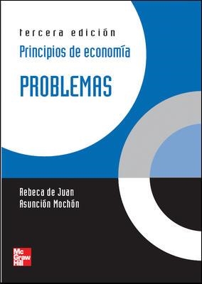 PRINCIPIOS DE ECONOMIA: PROBLEMAS | 9788448148089 | DE JUAN, REBECA | Llibreria L'Illa - Llibreria Online de Mollet - Comprar llibres online