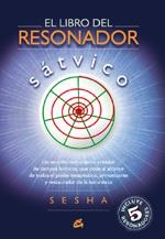 LIBRO DEL RESONADOR SATVICO, EL | 9788484451464 | SESHA (1960- )