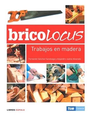 BRICOLOCUS TRABAJOS EN MADERA | 9788448047658 | Llibreria L'Illa - Llibreria Online de Mollet - Comprar llibres online
