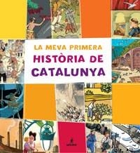 MEVA PRIMERA HISTORIA DE CATALUNYA, LA | 9788479018092 | LUNA, MARTA | Llibreria L'Illa - Llibreria Online de Mollet - Comprar llibres online