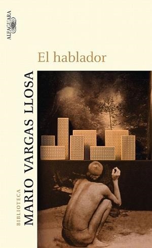 HABLADOR, EL | 9788420472898 | VARGAS LLOSA, MARIO | Llibreria L'Illa - Llibreria Online de Mollet - Comprar llibres online