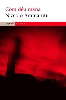 COM DEU MANA | 9788497872546 | AMMANITI, NICCOLO | Llibreria L'Illa - Llibreria Online de Mollet - Comprar llibres online