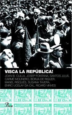 VISCA LA REPUBLICA! | 9788484379898 | AA.VV. | Llibreria L'Illa - Llibreria Online de Mollet - Comprar llibres online