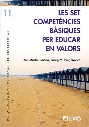 SET COMPETENCIES PER EDUCAR EN VALORS, LES | 9788478275052 | MARTIN GARCIA, XUS | Llibreria L'Illa - Llibreria Online de Mollet - Comprar llibres online