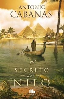 SECRETO DEL NILO, EL | 9788498728842 | CABANAS, ANTONIO | Llibreria L'Illa - Llibreria Online de Mollet - Comprar llibres online