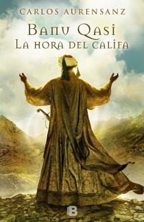 HORA DEL CALIFA, LA | 9788466653022 | AURENSANZ SANCHEZ, CARLOS | Llibreria L'Illa - Llibreria Online de Mollet - Comprar llibres online