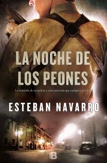 NOCHE DE LOS PEONES, LA | 9788466653749 | NAVARRO SORIANO, ESTEBAN | Llibreria L'Illa - Llibreria Online de Mollet - Comprar llibres online
