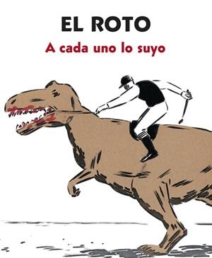 A CADA UNO LO SUYO | 9788439727903 | EL ROTO | Llibreria L'Illa - Llibreria Online de Mollet - Comprar llibres online