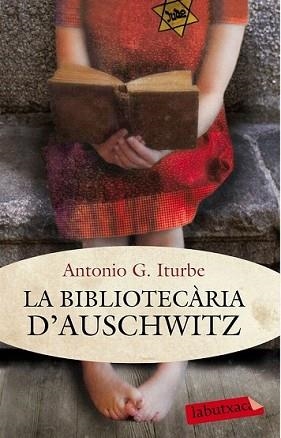 BIBLIOTECÀRIA D'AUSCHWITS | 9788499307121 | ITURBE, ANTONIO G. | Llibreria L'Illa - Llibreria Online de Mollet - Comprar llibres online