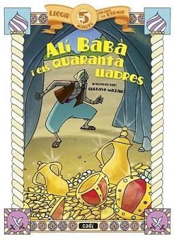 ALÍ BABÀ I ELS QUARANTA LLADRES | 9788447441211 | Llibreria L'Illa - Llibreria Online de Mollet - Comprar llibres online