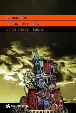 MANSIÓN DE LAS MIL PUERTAS, LA | 9788408090748 | SIERRA I FABRA, JORDI | Llibreria L'Illa - Llibreria Online de Mollet - Comprar llibres online