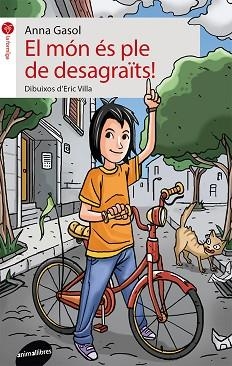 MÓN ÉS PLE DE DESAGRAÏTS, EL | 9788415095989 | GASOL, ANNA | Llibreria L'Illa - Llibreria Online de Mollet - Comprar llibres online