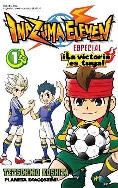 INAZUMA ELEVEN ¡LA VICTORIA ES TUYA! 1 | 9788415866893 | TETSUHIRO KOSHITA