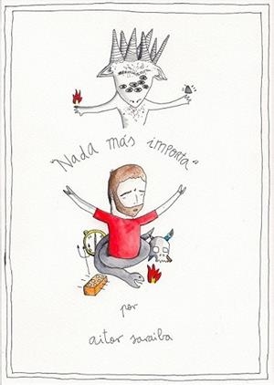 NADA MÁS IMPORTA | 9788415888154 | SARAIBA, AITOR | Llibreria L'Illa - Llibreria Online de Mollet - Comprar llibres online