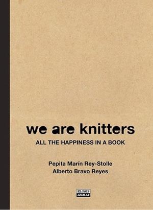 WE ARE KNITTERS | 9788403513266 | MARÍN REY-STOLLE, MARÍA JOSÉ | Llibreria L'Illa - Llibreria Online de Mollet - Comprar llibres online