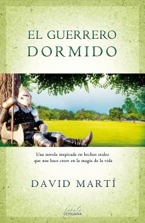 GUERRERO DORMIDO, EL | 9788415420606 | MARTÍ, DAVID | Llibreria L'Illa - Llibreria Online de Mollet - Comprar llibres online