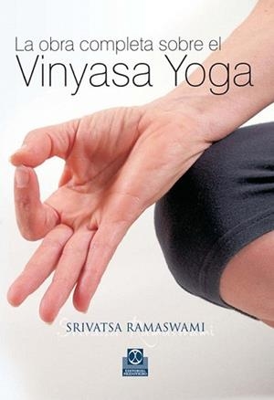 OBRA COMPLETA SOBRE EL VINYASA YOGA, LA | 9788480199704 | RAMASWAMI, SRIVATSA