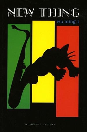 NEW THING | 9788477741978 | WU MING 1 | Llibreria L'Illa - Llibreria Online de Mollet - Comprar llibres online