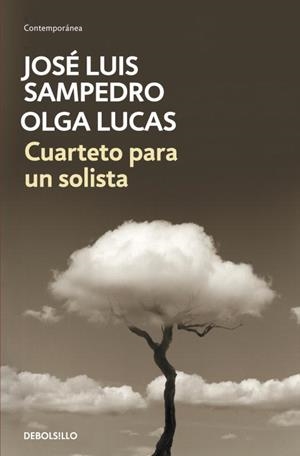 CUARTETO PARA UN SOLISTA | 9788499894973 | SAMPEDRO, JOSE LUIS | Llibreria L'Illa - Llibreria Online de Mollet - Comprar llibres online
