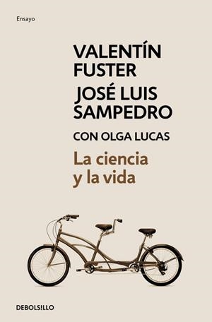 CIENCIA Y LA VIDA, LA | 9788499897660 | FUSTER,VALENTI/SAMPEDRO,JOSE LUIS/LUCAS,