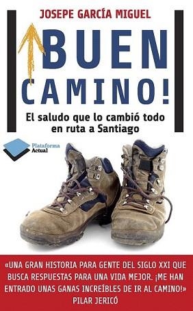 BUEN CAMINO! | 9788415880417 | GARCÍA MIGUEL, JOSÉ PEDRO | Llibreria L'Illa - Llibreria Online de Mollet - Comprar llibres online