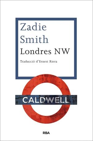 LONDRES NW | 9788482646510 | SMITH, ZADIE | Llibreria L'Illa - Llibreria Online de Mollet - Comprar llibres online