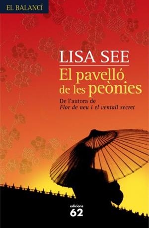 PAVELLO DE LES PEONIES, EL | 9788429761191 | SEE, LISA | Llibreria L'Illa - Llibreria Online de Mollet - Comprar llibres online
