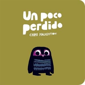 POCO PERDIDO, UN | 9788494047978 | HAUGHTON, CHRIS