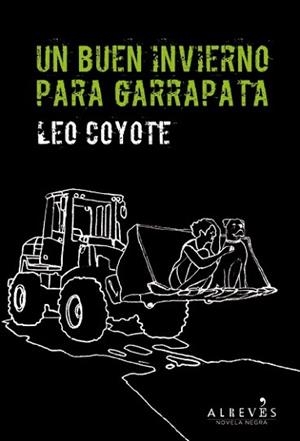 BUEN INVIERNO PARA GARRAPATA, UN | 9788415900283 | COYOTE, LEO | Llibreria L'Illa - Llibreria Online de Mollet - Comprar llibres online
