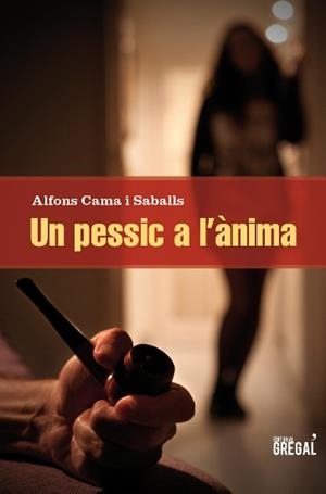 PESSIC A L'ÀNIMA, UN | 9788494150036 | CAMA SABALLS, ALFONS | Llibreria L'Illa - Llibreria Online de Mollet - Comprar llibres online