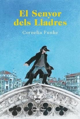 SENYOR DELS LLADRES, EL | 9788490573464 | FUNKE, CORNELIA | Llibreria L'Illa - Llibreria Online de Mollet - Comprar llibres online