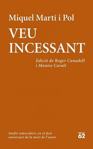 VEU INCESSANT | 9788429772708 | MARTÍ I POL, MIQUEL | Llibreria L'Illa - Llibreria Online de Mollet - Comprar llibres online