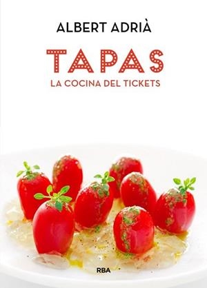 TAPAS LA COCINA DEL TICKETS | 9788490560051 | ADRIA, ALBERT | Llibreria L'Illa - Llibreria Online de Mollet - Comprar llibres online