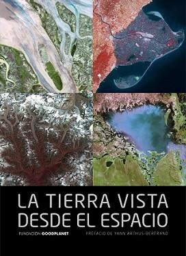 TIERRA VISTA DESDE EL ESPACIO, LA | 9788415888116