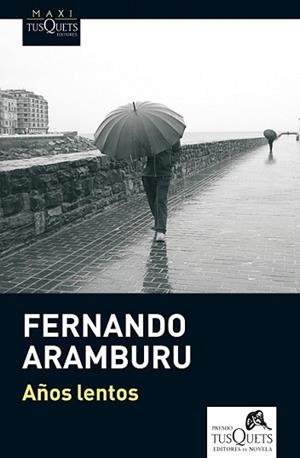 AÑOS LENTOS | 9788483837498 | ARAMBURU, FERNANDO | Llibreria L'Illa - Llibreria Online de Mollet - Comprar llibres online