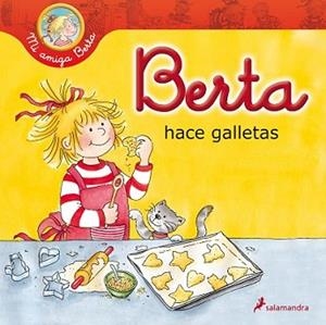 BERTA HACE GALLETAS | 9788498385649 | SCHNEIDER, LIANE | Llibreria L'Illa - Llibreria Online de Mollet - Comprar llibres online