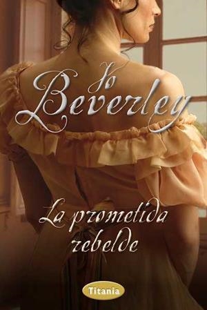 PROMETIDA REBELDE, LA | 9788492916528 | BEVERLEY, JO | Llibreria L'Illa - Llibreria Online de Mollet - Comprar llibres online