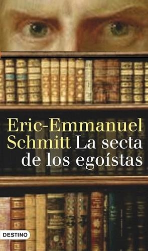 SECTA DE LOS EGOÍSTAS, LA | 9788423340453 | SCHMITT, ERIC-EMMANUEL | Llibreria L'Illa - Llibreria Online de Mollet - Comprar llibres online