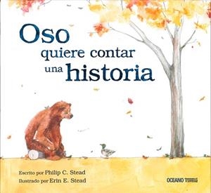 OSO QUIERE CONTAR UNA HISTORIA | 9786077351078 | STEAD, PHILIP C./STEAD, ERIN E. | Llibreria L'Illa - Llibreria Online de Mollet - Comprar llibres online