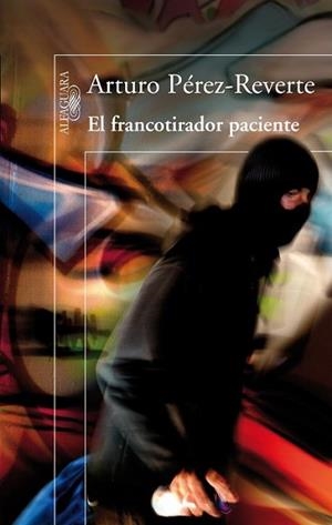 FRANCOTIRADOR PACIENTE, EL | 9788420416496 | PÉREZ-REVERTE, ARTURO | Llibreria L'Illa - Llibreria Online de Mollet - Comprar llibres online